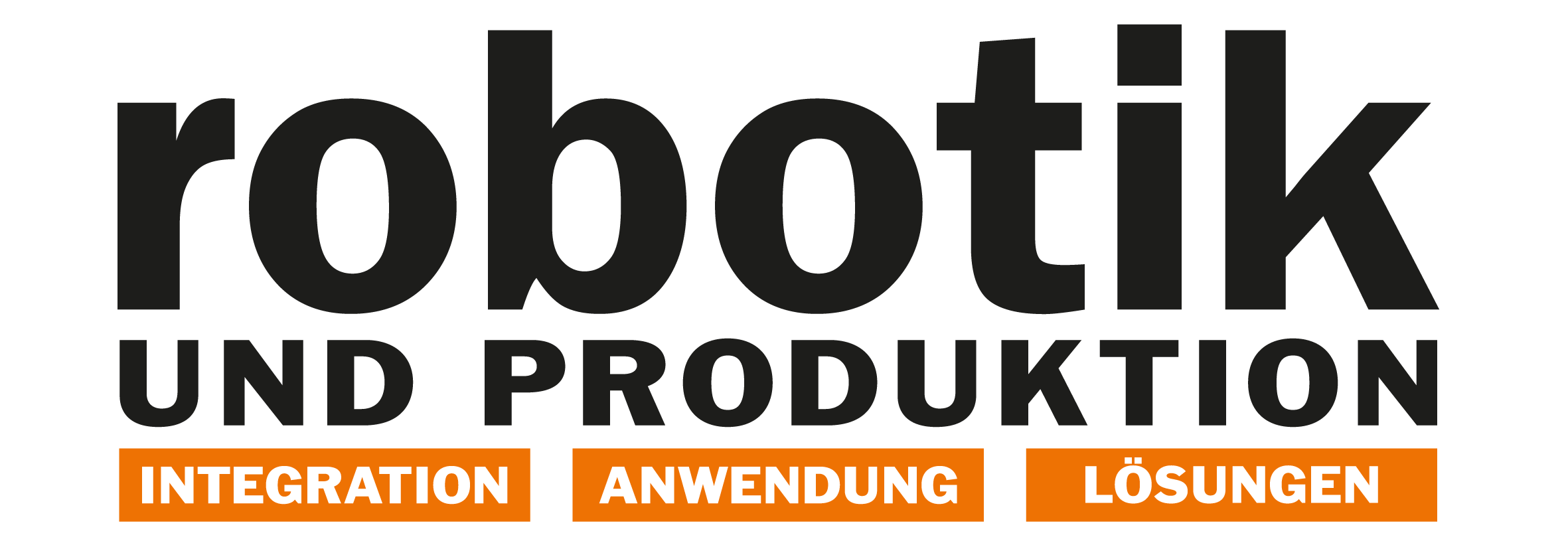 
			15 ROBOTIK-UND-PRODUKTION -4C_Logo_ROBOTIK-UND-PRODUKTION_300dpi
		